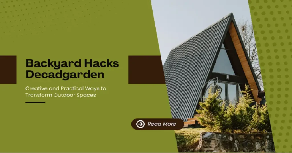 backyard hacks decadgarden